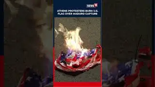 Athens Protesters Burn US Flag in Outrage Over Nicol&aacute;s Maduro&rsquo;s Capture by US | US-Venezuela | N18S