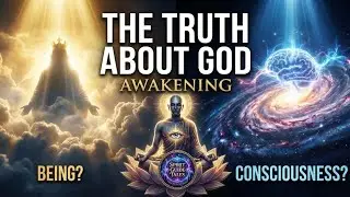 The Truth About God | Is God a Being or Consciousness | Awakening | Spirit Guide Tales