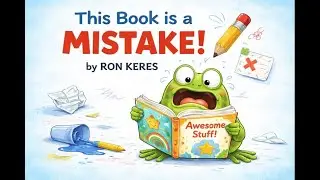 THIS BOOK IS A MISTAKE!  by Ron Keres | Read Aloud for the Classroom