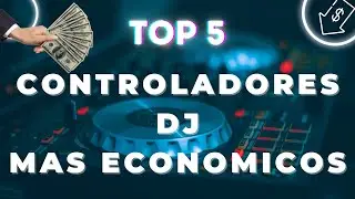 Top 5 Controladores DJ m&aacute;s Econ&oacute;micos del Mercado