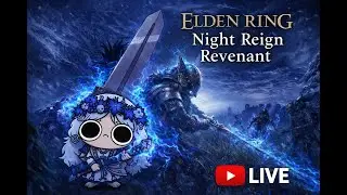 🔴 LIVE | Elden Ring Nightreign Revenant &ndash; We Were Here Together