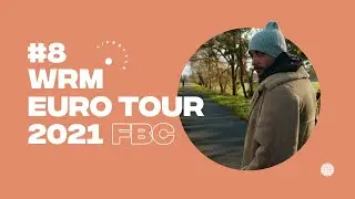 WRM EuroTour 2020 - FBC - Life Style #8