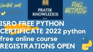 ISRO FREE PYTHON CERTIFICATE COURSE| 12 DAYS GISS& PYTHON ONLINE COURSE