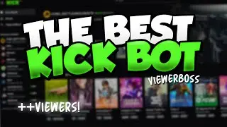 The Best KICK VIEWER BOT! - ViewerBoss Views