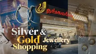Gold & Silver Jewellery Shopping 🛍️ Detailed Price explanation 😇| Full Vlog in Tamil