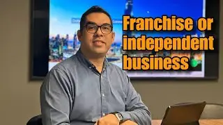 Franchise or independent business