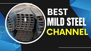 Exploring the Benefits and Uses of Mild Steel Channel: A Comprehensive Guide - Shree Ji Steel Corp