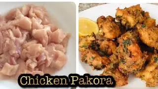 Chicken Pakora Recipe | Crispy Chicken Fritters Recipe | Easy Snacks Recipe By Our Little Kitchen