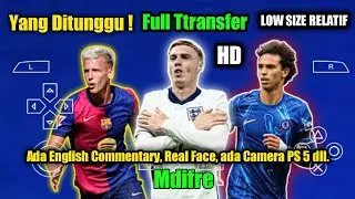 Efootball Pes 2024 PPSSPP Lite Final Update kits 2025 Camera PS5 Best HD Ada English Comentary