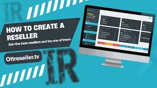 How to Create Reseller in Eagle IPTV