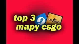 TOP 3 Mapy csgo warsztat, według mnie | Kluczii