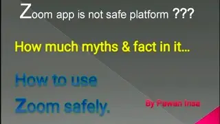 Zoom app is safe or not? How to use zoom app safely. Zoom app kaise use kre