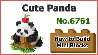 How to Build Mini Blocks Panda - Chaolechuang Tide Play No.6761 Instructions Specifications