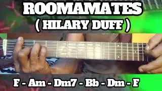 ROOMMATES ( HILARY DUFF ) BASIC CHORDS TUTORlAL GUITAR