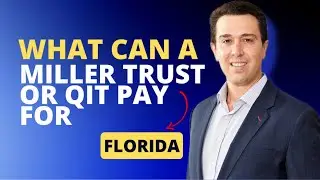 What Can a Miller Trust or QIT Pay For