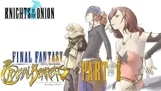 Knights Play: Final Fantasy CC The Crystal Bearers Part 1