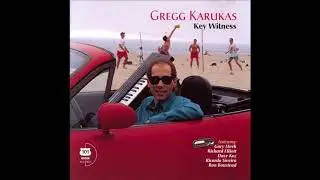 Gregg Karukas /  Three Wishes, One Desire (Featuring Ron Boustead)