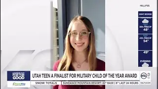Utah teen qualifies as finalist for the 'Military Child of the Year Award&rsquo;