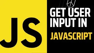 How to Get User Input in javascript Made Easy! #4