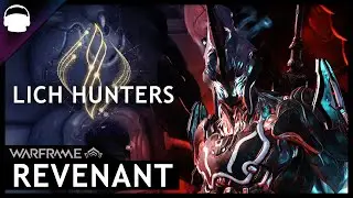 Ultimate Lich Hunter Builds Pt.1 - Revenant | Warframe 2020
