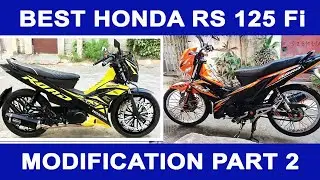 BEST HONDA RS 125 Fi MODIFICATION | CUSTOMIZATION PART 2