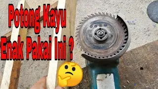 Test Mata Gerinda Potong Kayu 40T || MAKITA 9553B Gerinda Tangan 4 Inch