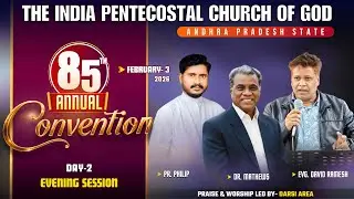 85th IPC ANDHRA PRADESH STATE ANNUAL CONVENTION [DAY-2 EVENING SESSION]