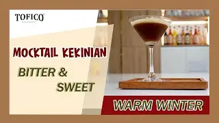 MOCKTAIL KEKINIAN | WARM WINTER | BITTER & SWEET