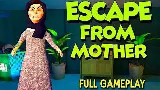 ESCAPE FROM MOTHER HORROR GAME - لعبة الهروب من الأم - Android (Full Gameplay)