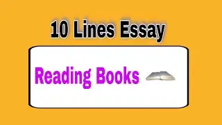 10 Lines Essay on Reading Books || Essay on Reading Books || Write Easy...