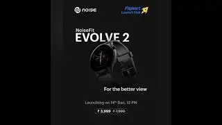 Noise fit evolve 2 smart watch, launching on 14 Dec,Price Rs 3999, Amoled display,327 PPI