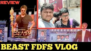 BEAST FDFS VLOG | First Day First Show Experience | Beast Review / Roast