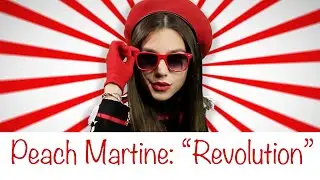 Revolution, by Peach Martine (2015, music vid) | American recording artist's teenage tunes