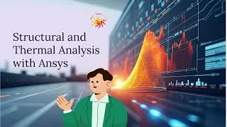 Structural and Thermal Analysis Using Ansys