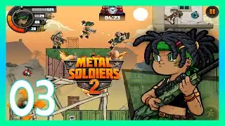 Metal Soldiers 2 / Part 3 / 