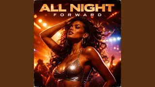 All Night Forward