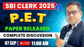 📢 SBI Clerk 2025 | English | P.E.T. Paper Released 📝 Complete Discussion 🔴 LIVE | 7 Sept ⏰ 11 AM