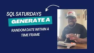 SQL Saturdays How to generate a random Date time