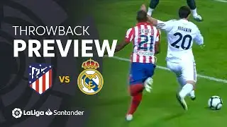 Throwback Preview: Atl&eacute;tico de Madrid vs Real Madrid (2-3)