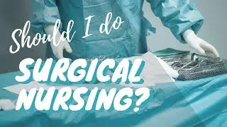 First Surgery Experience! Nursing Clinical Placement