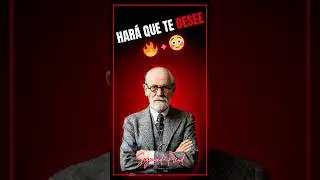 C&oacute;mo Hacer que una Mujer te Desee | Psicolog&iacute;a de la Atracci&oacute;n seg&uacute;n Freud