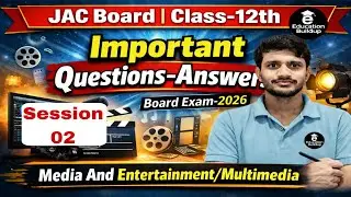 Session-02 | Media And Entertainment | JAC Board | Class-12th | Important Questions-Answers
