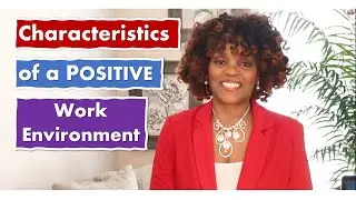 Creating a POSITIVE Work Environment