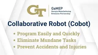 Collaborative Robot (Cobot): Manufacturing Technology Demonstration