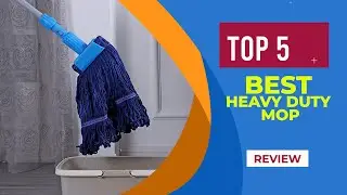 The 5 Best Heavy Duty Mops to Buy in 2025 | Reviews | Best Mops for Cleaning Any Surface
