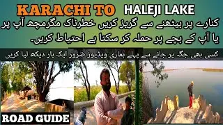 HALEJI LAKE | Road Trip from Karachi to Haleji Lake road guide | Hidden Gem of Haleji Lake | Sindh