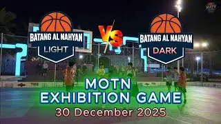 BATANG AL NAHYAN (LIGHT VS DARK) _ MOTN EXHIBITION GAME- 30 December 2025 - Abu dhabi