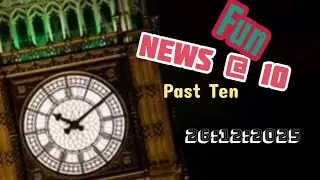 News @ Ten past 10 Podcast 26:12:2025 Alternative Opinion : Light hearted news, memes & silly stuff