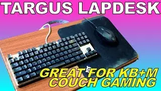 Targus Lapdesk Review: Couch Gaming with Keyboard and Mouse