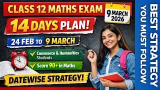 Score 95+ in CBSE Maths: Datewise Plan from 24 Feb to 9 March | Preparation Strategy by O.P. Gupta